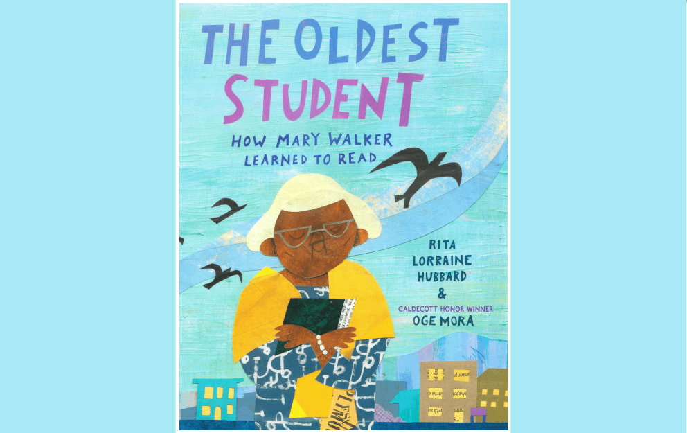 The Oldest Student: How Mary Walker Learned To Read