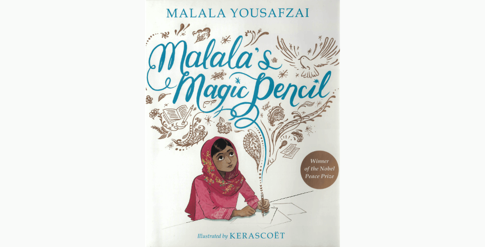 Malala’s Magic Pencil